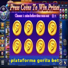 plataforma gorila bet